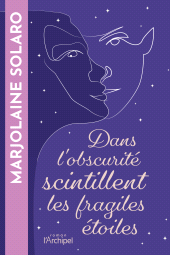 m, Dans l'obscurité scintillent les fragiles étoiles, L'Archipel