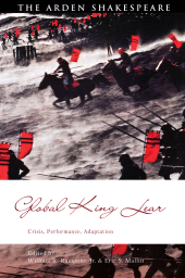 E-book, Global King Lear : Crisis, Performance, Adaptation, The Arden Shakespeare