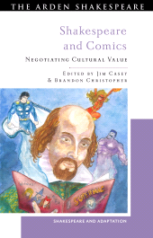 E-book, Shakespeare and Comics : Negotiating Cultural Value, The Arden Shakespeare