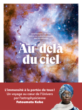 E-book, Au-delà du ciel : Comprendre l'univers grâce aux dernières images des télescopes, Éditions Les Arènes