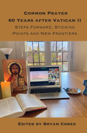 E-book, Common Prayer Sixty Years After Vatican II : Steps Forward, Sticking Points and New Frontiers, ATF Press