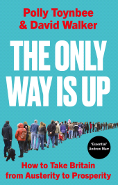 eBook, The Only Way Is Up : How to Take Britain from Austerity to Prosperity, Atlantic Books