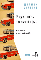 E-book, Beyrouth, 13 avril 1975, Chahine, Marwan, Belfond