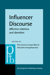 E-book, Influencer Discourse : Affective relations and identities, John Benjamins Publishing Company