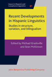 m, Recent Developments in Hispanic Linguistics : Studies in structure, variation, and bilingualism, John Benjamins Publishing Company