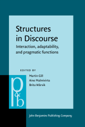 E-book, Structures in Discourse : Interaction, adaptability, and pragmatic functions, John Benjamins Publishing Company