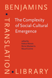 eBook, The Complexity of Social-Cultural Emergence : Biosemiotics, semiotics and translation studies, John Benjamins Publishing Company