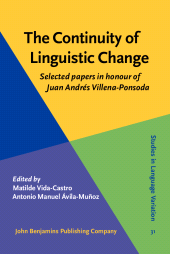 E-book, The Continuity of Linguistic Change : Selected papers in honour of Juan Andres Villena-Ponsoda, John Benjamins Publishing Company