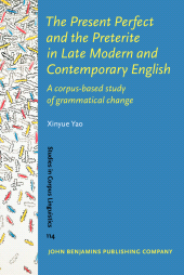 E-book, The Present Perfect and the Preterite in Late Modern and Contemporary English : A corpus-based study of grammatical change, John Benjamins Publishing Company