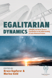 eBook, Egalitarian Dynamics : Liminality, and Victor Turner's Contribution to the Understanding of Socio-historical Process, Berghahn Books