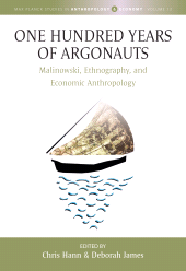 E-book, One Hundred Years of Argonauts : Malinowski, Ethnography and Economic Anthropology, Berghahn Books