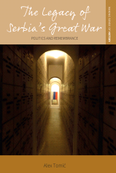 E-book, The Legacy of Serbia's Great War : Politics and Remembrance, Berghahn Books