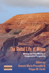 E-book, The Global Life of Mines : Mining and Post-Mining in Comparative Perspective, Berghahn Books