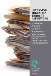 eBook, Governing Migration Through Paperwork : Legitimation Practices, Exclusive Inclusion and Differentiation, Berghahn Books