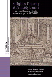 E-book, Religious Plurality at Princely Courts : Dynasty, Politics, and Confession in Central Europe, ca. 1555-1860, Berghahn Books