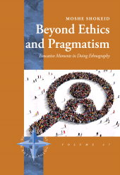 E-book, Beyond Ethics and Pragmatism : Evocative Moments in Doing Ethnography, Berghahn Books