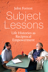 E-book, Subject Lessons : Life Histories as Reciprocal Empowerment, Berghahn Books