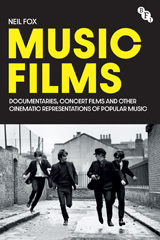 E-book, Music Films : Documentaries, Concert Films and Other Cinematic Representations of Popular Music, British Film Institute