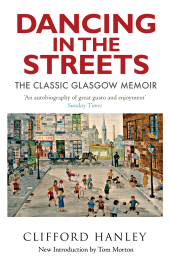 E-book, Dancing in the Streets : The Classic Glasgow Memoir, Birlinn