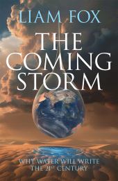 E-book, The Coming Storm : Why water will write the 21st Century, Biteback Publishing