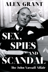 E-book, Sex, Spies and Scandal : The John Vassall Affair, Biteback Publishing
