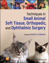 eBook, Techniques in Small Animal Soft Tissue, Orthopedic, and Ophthalmic Surgery, Blackwell