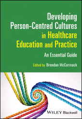 E-book, Developing Person-Centred Cultures in Healthcare Education and Practice : An Essential Guide, Blackwell