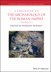 eBook, A Companion to the Archaeology of the Roman Empire, 2 Volume Set, Blackwell