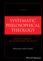 E-book, Systematic Philosophical Theology, Volume 1 : Prolegomena, On Scripture, On Faith, Blackwell