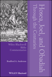 eBook, Hosea, Joel, and Obadiah Through the Centuries, Blackwell