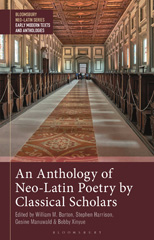 eBook, An Anthology of Neo-Latin Poetry by Classical Scholars, Bloomsbury Publishing