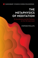 E-book, The Metaphysics of Meditation, Phillips, Stephen, Bloomsbury Publishing