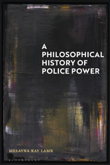 eBook, A Philosophical History of Police Power, Bloomsbury Publishing