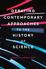 eBook, Debating Contemporary Approaches to the History of Science, Bloomsbury Publishing