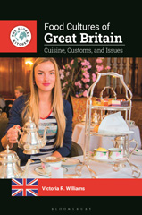 E-book, Food Cultures of Great Britain : Cuisine, Customs, and Issues, Bloomsbury Publishing
