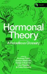 eBook, Hormonal Theory : A Rebellious Glossary, Bloomsbury Publishing