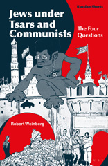 E-book, Jews under Tsars and Communists : The Four Questions, Weinberg, Robert, Bloomsbury Publishing