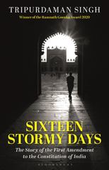 eBook, Sixteen Stormy Days : The Story of the First Amendment to the Constitution of India, Singh, Tripurdaman, Bloomsbury Publishing