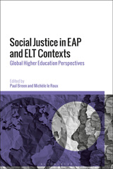 eBook, Social Justice in EAP and ELT Contexts : Global Higher Education Perspectives, Bloomsbury Publishing