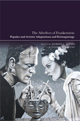 E-book, The Afterlives of Frankenstein : Popular and Artistic Adaptations and Reimaginings, Bloomsbury Publishing