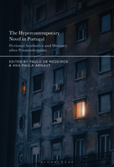 eBook, The Hypercontemporary Novel in Portugal : Fictional Aesthetics and Memory after Postmodernism, Bloomsbury Publishing