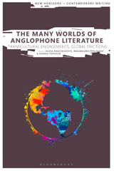 E-book, The Many Worlds of Anglophone Literature : Transcultural Engagements, Global Frictions, Bloomsbury Publishing