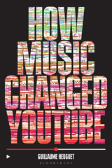 E-book, How Music Changed YouTube, Heuguet, Guillaume, Bloomsbury Publishing