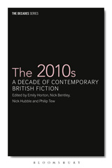 E-book, The 2010s : A Decade of Contemporary British Fiction, Bloomsbury Publishing