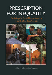 eBook, Prescription for Inequality : Exploring the Social Determinants of Health of At-Risk Groups, Bloomsbury Publishing