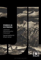 E-book, Poesis in Extremis : Literature Witnessing the Holocaust, Feldman, Daniel, Bloomsbury Publishing
