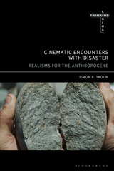 eBook, Cinematic Encounters with Disaster : Realisms for the Anthropocene, Bloomsbury Publishing