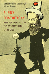 eBook, Funny Dostoevsky : New Perspectives on the Dostoevskian Light Side, Bloomsbury Publishing