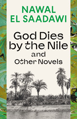 E-book, God Dies by the Nile and Other Novels : God Dies by the Nile, Searching, The Circling Song, Bloomsbury Publishing
