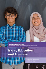 E-book, Islam, Education, and Freedom : An Uncommon Perspective on Leadership, Bloomsbury Publishing